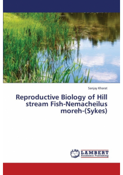 Reproductive Biology of Hill Stream Fish-Nemacheilus Moreh-(Sykes)
