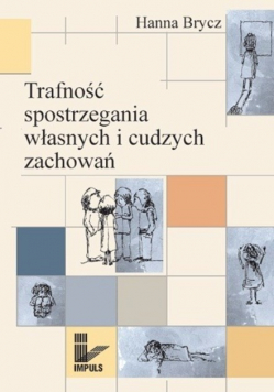 Trafność spostrzegania własnych i cudzych zachowań dedykacja autora