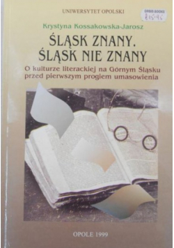 Śląsk znany Śląsk nie znany