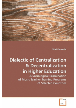 Dialectic of Centralization