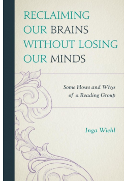 Reclaiming Our Brains Without Losing Our Minds