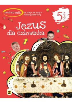 Katechizm SP 5 Jezus dla człowieka podr.w.2020 ŚBM