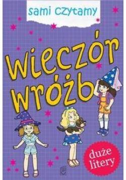 Sami czytamy. Wieczór wróżb