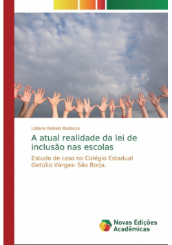 A atual realidade da lei de inclusão nas escolas