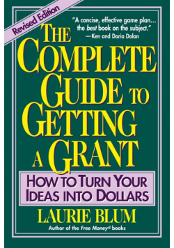The Complete Guide to Getting a Grant