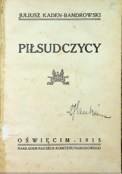 Piłsudczycy 1915 r.