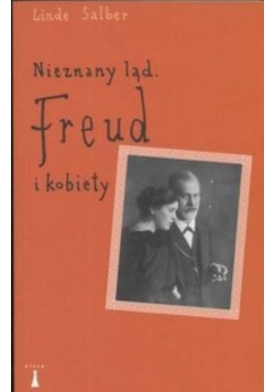 Nieznany ląd Freud i kobiety