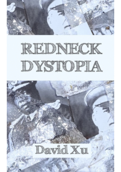 Redneck Dystopia