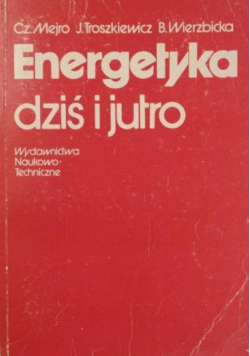 Energetyka dziś i jutro