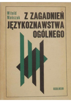Z zagadnień językoznawstwa ogólnego