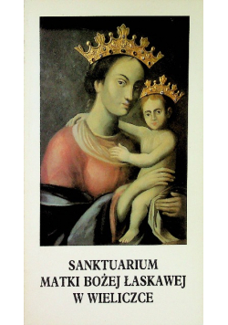 Sanktuarium Matki Bożej Łaskawej w Wieliczce