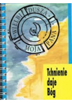 Tchnienie daje Bóg