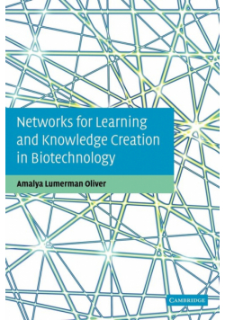 Networks for Learning and Knowledge Creation in Biotechnology