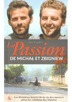 La Passion de Michał et Zbigniew
