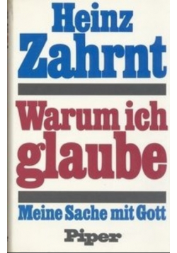 Warum ich glaube
