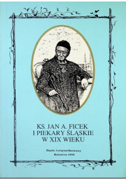 Ks Jan A Ficek i Piekary Śląskie w XIX wieku