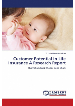 Customer Potential In Life Insurance A Research Report