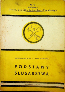 Podstawy ślusarstwa