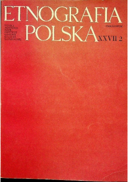 Etnografia Polska XXVII 2