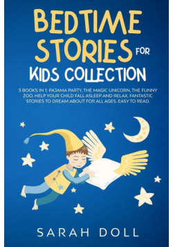 BEDTIME STORIES FOR KIDS COLLECTION This Book Includes