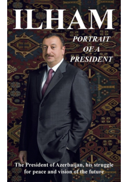 Ilham Portrait of a President