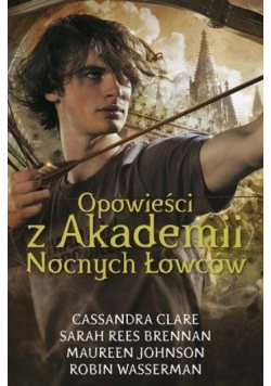 Opowieści z Akademii Nocnych Łowców