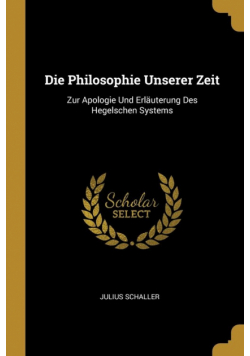Die Philosophie Unserer Zeit