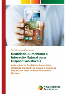 Realidade Aumentada e Interação Natural para Dispositivos Móveis