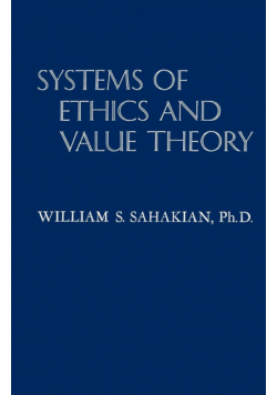 Systems of Ethics and Value Theory