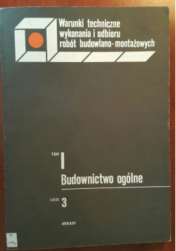 Warunki techniczne wykonania i odbioru robót budowlano montażowych