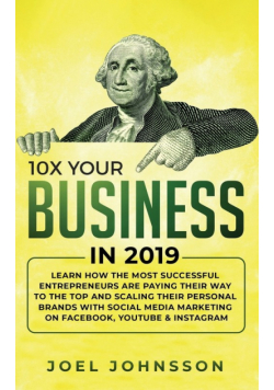 10X Your Business in 2019