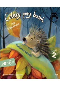 Cztery pory baśni. Jesień. Część 2 Audiobook