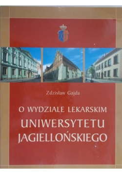 O wydziale lekarskim Uniwersytetu Jagiellońskiego