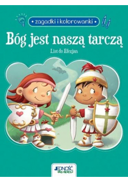 Bóg jest naszą tarczą. List do Efezjan. Zagadki...
