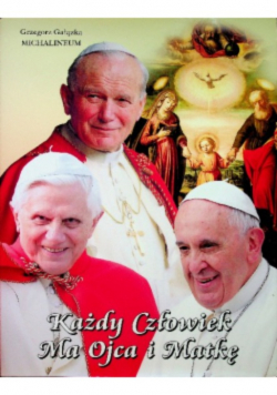 Każdy człowiek ma ojca i matkę