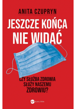 Jeszcze końca nie widać