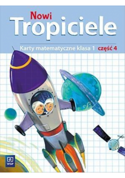 Nowi Tropiciele SP 1 Matematyka ćwiczenia cz.4