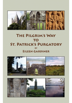 The Pilgrim's Way to St. Patrick's Purgatory