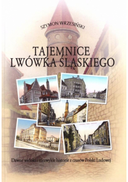 Tajemnice Lwówka Śląskiego
