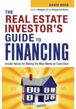 The Real Estate Investor's Guide to Financing