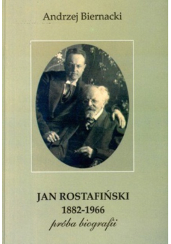 Jan Rostafiński 1882 1966