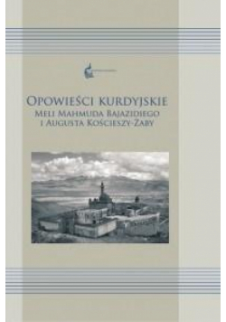 Opowieści kurdyjskie Meli Mahmuda Bajazidiego...