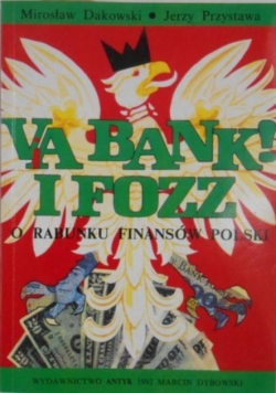 Va bank i Fozz o rabunku finansów Polski