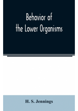 Behavior of the lower organisms