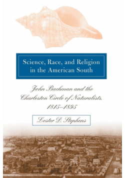 Science, Race, and Religion in the American South