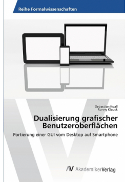 Dualisierung graﬁscher Benutzeroberﬂächen