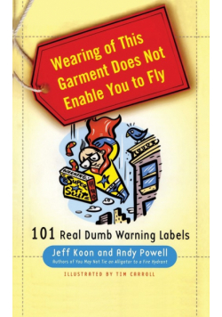 Wearing of This Garment Does Not Enable You to Fly