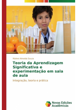 Teoria da Aprendizagem Significativa e experimentação em sala de aula