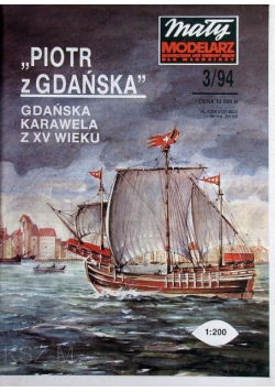 Mały modelarz nr 3 Piotr z Gdańska Gdańska Karawela z XV wieku