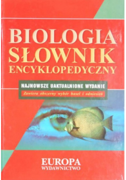 Biologia Słownik encyklopedyczny